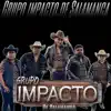 Grupo impacto de salamanca - Me vas a extrañar - Single